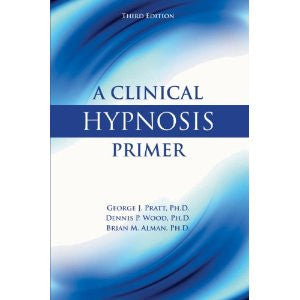 A Clinical Hypnosis Primer